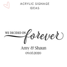 Load image into Gallery viewer, Acrylic signage wedding ideas
