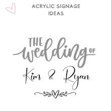 Load image into Gallery viewer, Acrylic signage wedding ideas