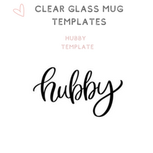 Load image into Gallery viewer, Custom Clear Glass Mugs Tea Cups Hubby