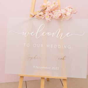 Frosted acrylic custom welcome sign wedding sign