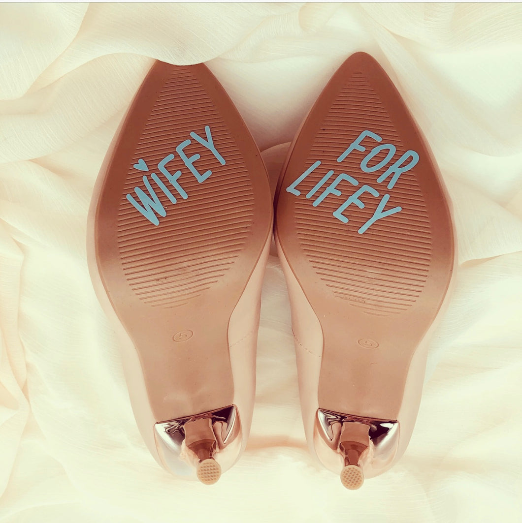 Wifey for Lifey shoe sticker decal for wedding shoes